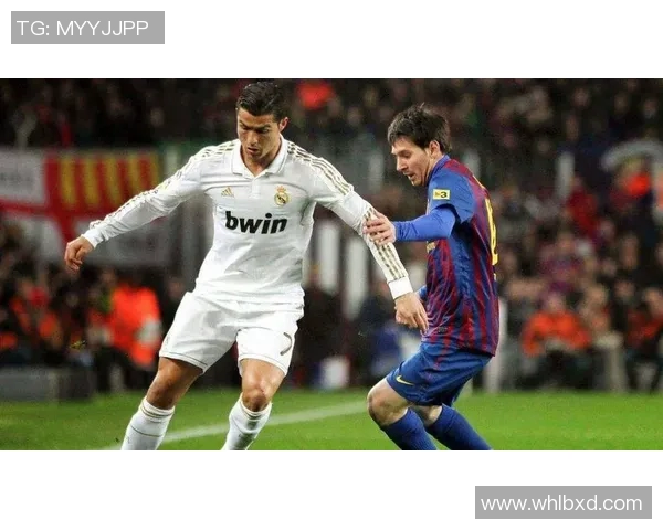 足球巨星对比：梅西与C罗的荣誉、风格及影响力全方位分析